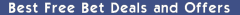 Best Free Bet Offers and Deals